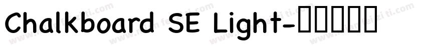 Chalkboard SE Light字体转换